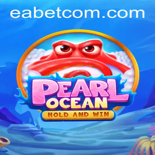 Discover the Exciting World of PearlOcean and its Innovative EA BET Feature